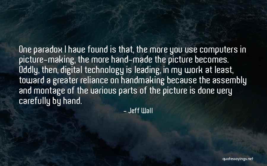 Leading Digital Quotes By Jeff Wall