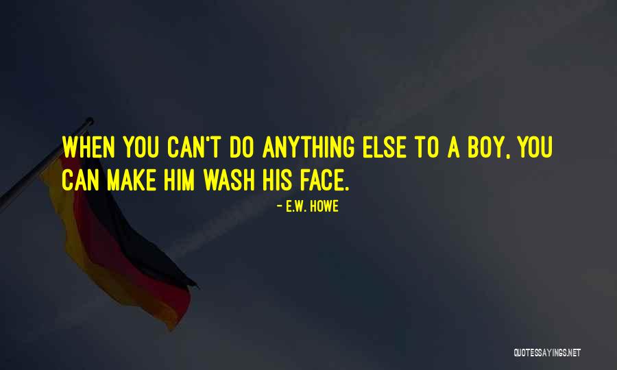 Leading Hotels Of The World Quotes By E.W. Howe Leading Hotels Of The World Quotes By E.W. Howe