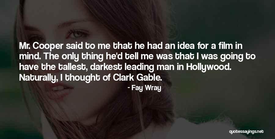 Leading Men Quotes By Fay Wray Leading Men Quotes By Fay Wray