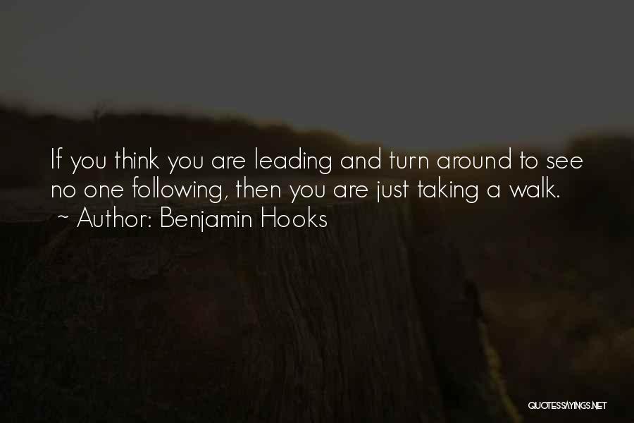 Leading Others Quotes By Benjamin Hooks