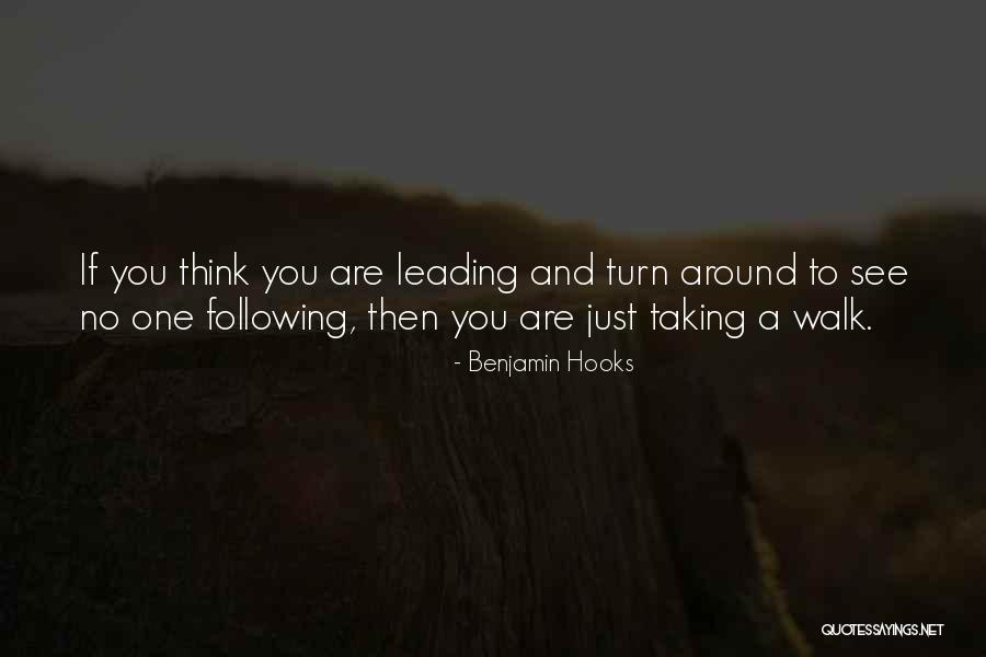 Leading Others Quotes By Benjamin Hooks