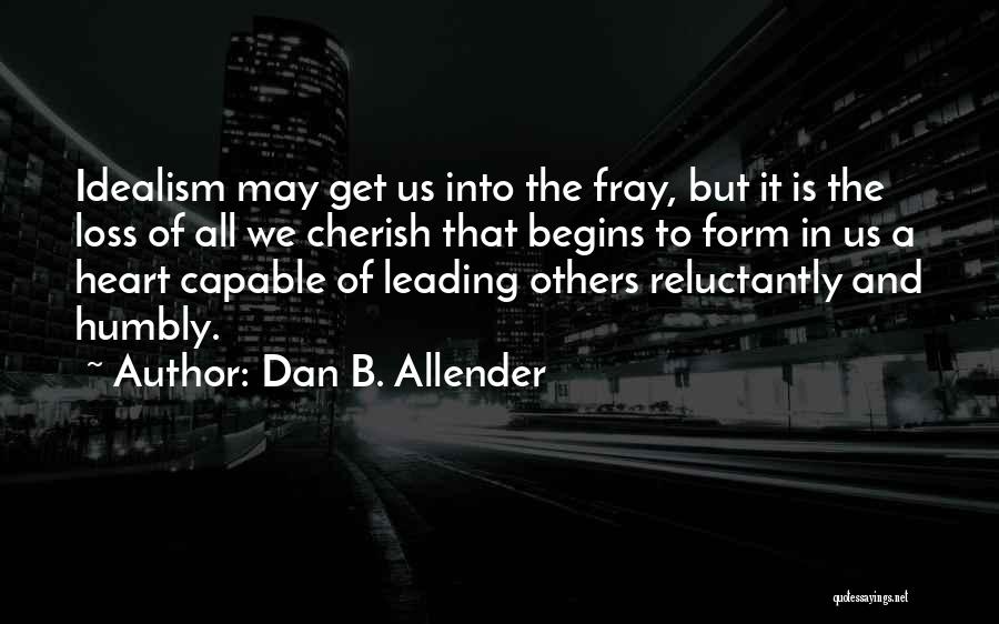 Leading Others Quotes By Dan B. Allender