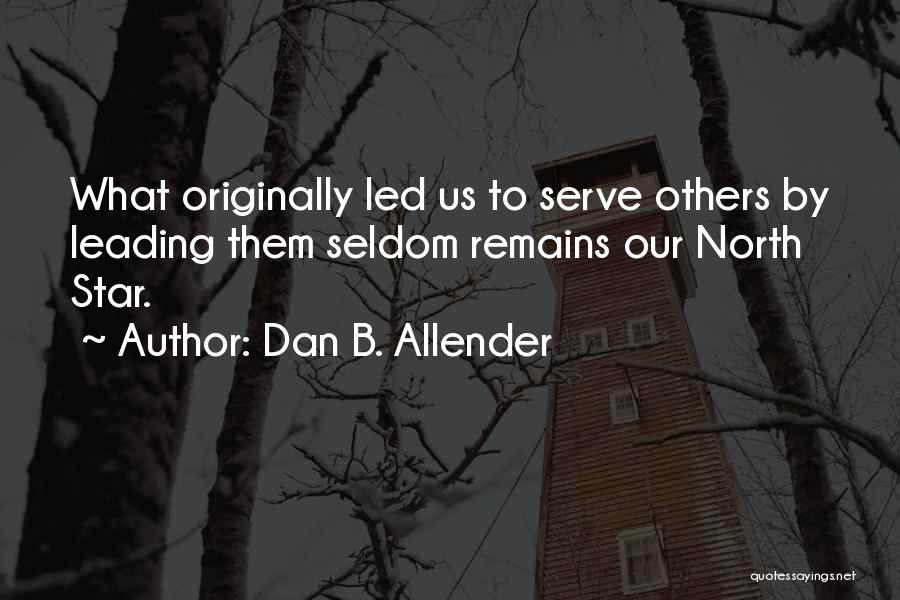 Leading Others Quotes By Dan B. Allender
