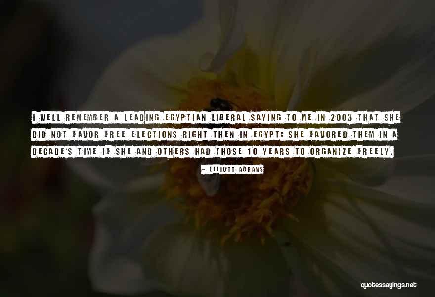 Leading Others Quotes By Elliott Abrams Leading Others Quotes By Elliott Abrams