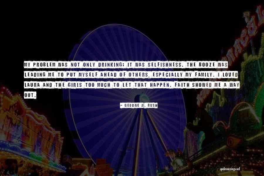 Leading Others Quotes By George W. Bush Leading Others Quotes By George W. Bush