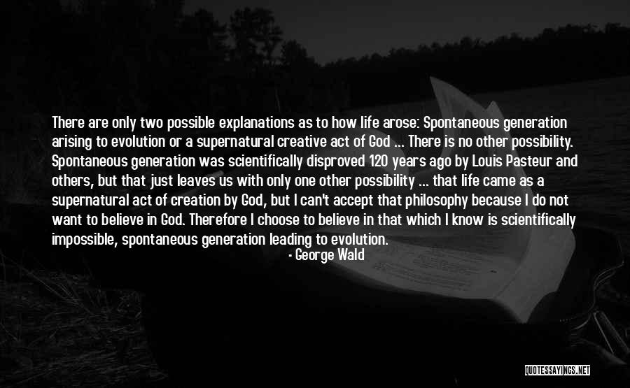 Leading Others Quotes By George Wald Leading Others Quotes By George Wald