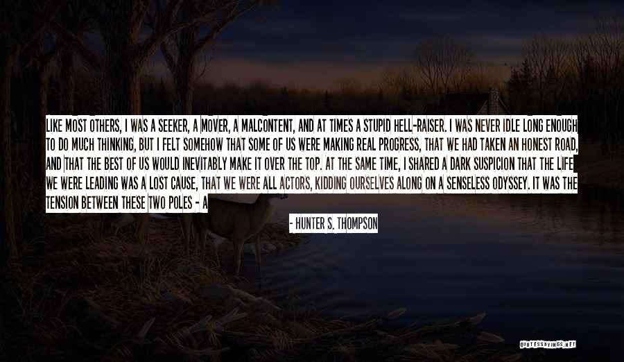 Leading Others Quotes By Hunter S. Thompson Leading Others Quotes By Hunter S. Thompson
