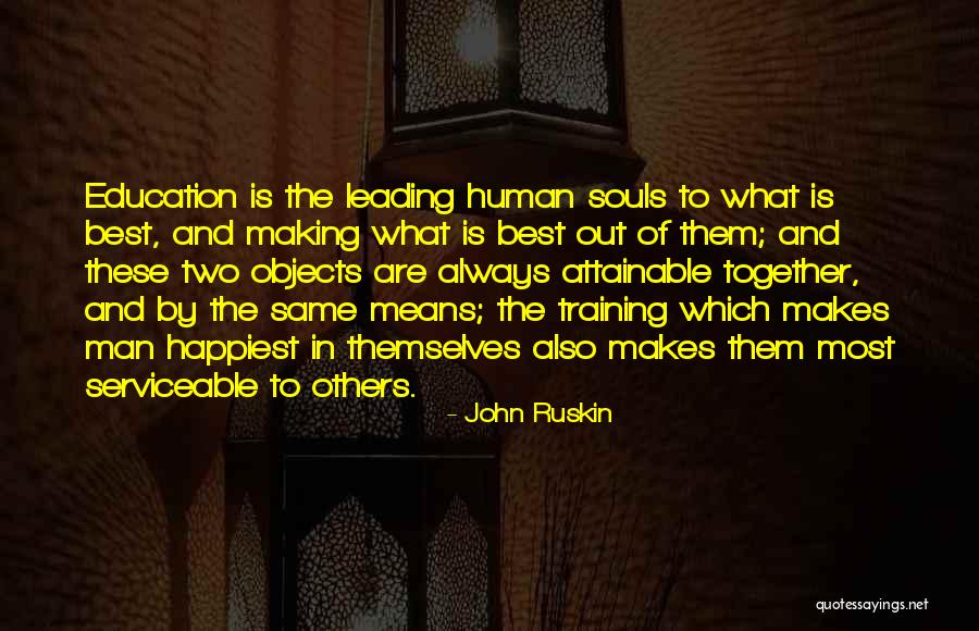 Leading Others Quotes By John Ruskin