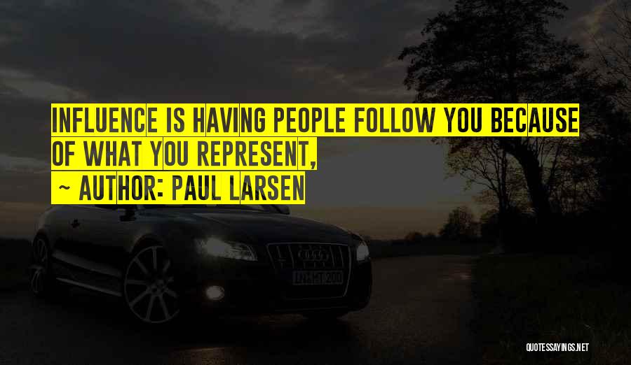 Leading Others Quotes By Paul Larsen