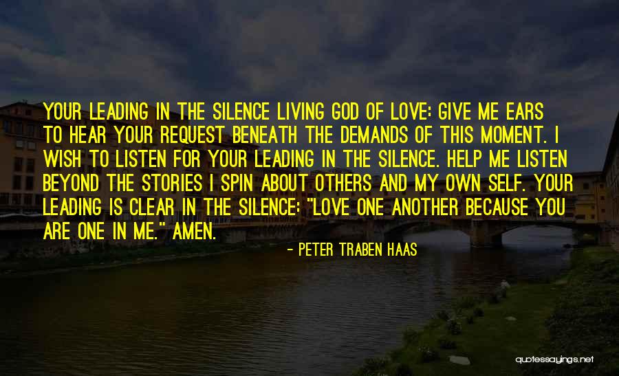 Leading Others Quotes By Peter Traben Haas Leading Others Quotes By Peter Traben Haas