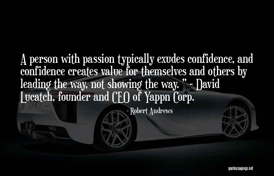 Leading Others Quotes By Robert Andrews Leading Others Quotes By Robert Andrews