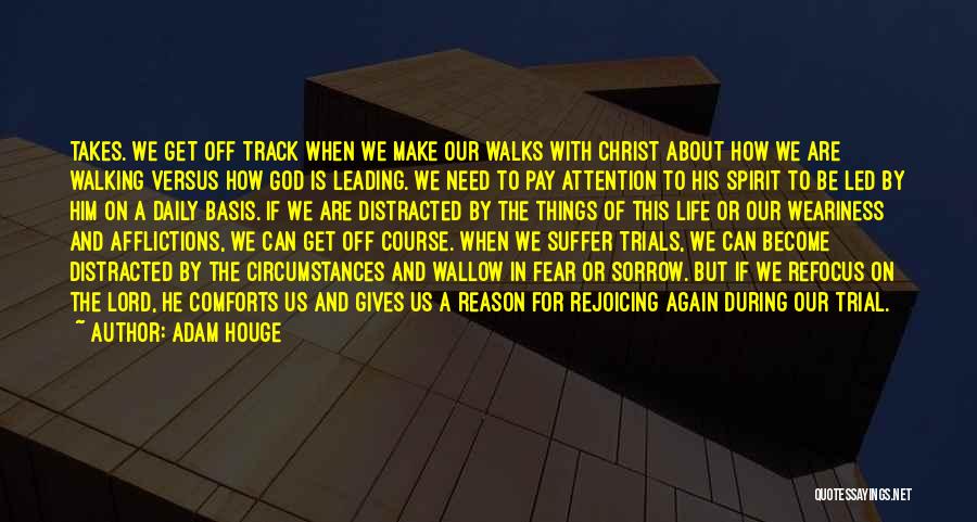 Leading Others To Christ Quotes By Adam Houge