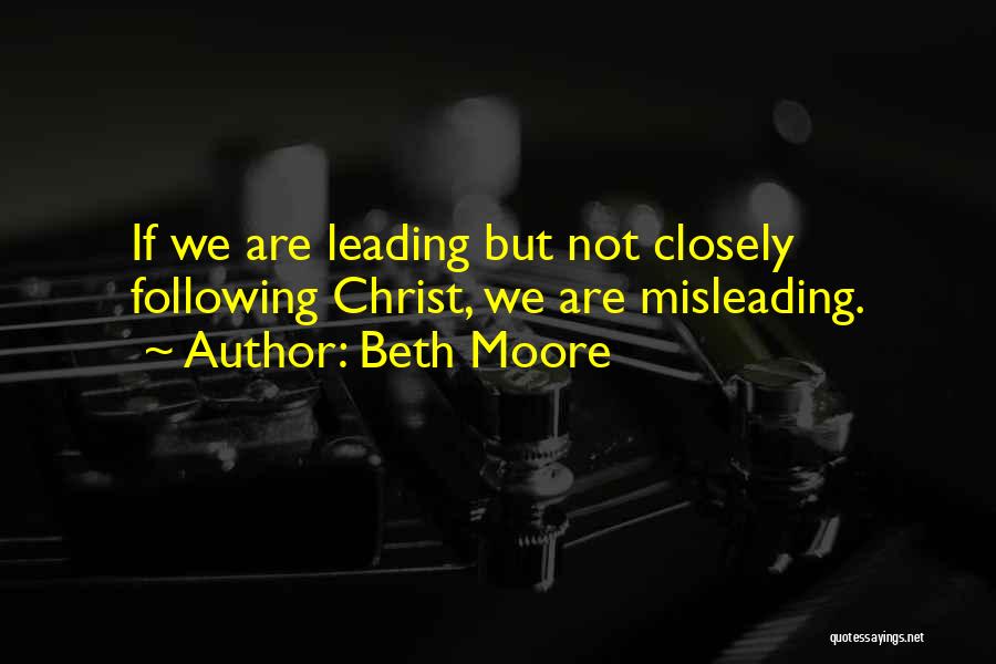 Leading Others To Christ Quotes By Beth Moore