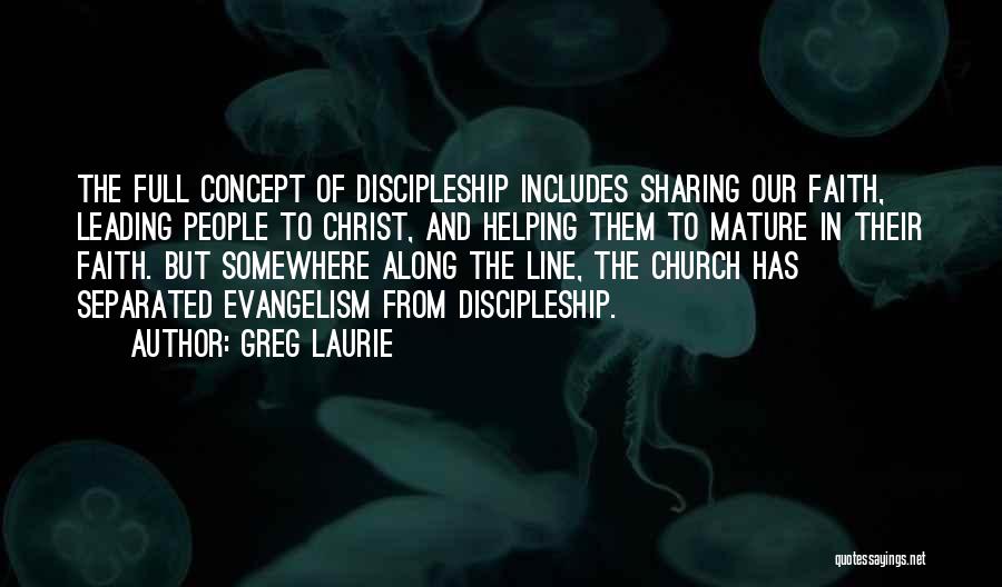 Leading Others To Christ Quotes By Greg Laurie