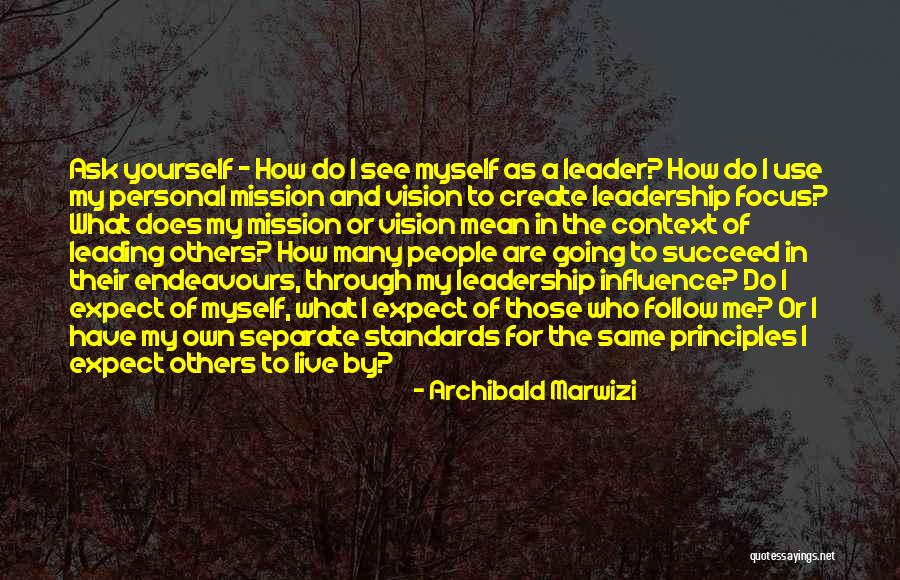 Leading Quotes Quotes By Archibald Marwizi Leading Quotes Quotes By Archibald Marwizi