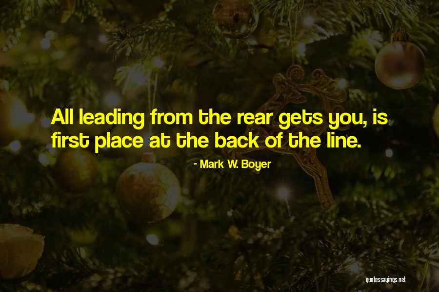 Leading Quotes Quotes By Mark W. Boyer Leading Quotes Quotes By Mark W. Boyer