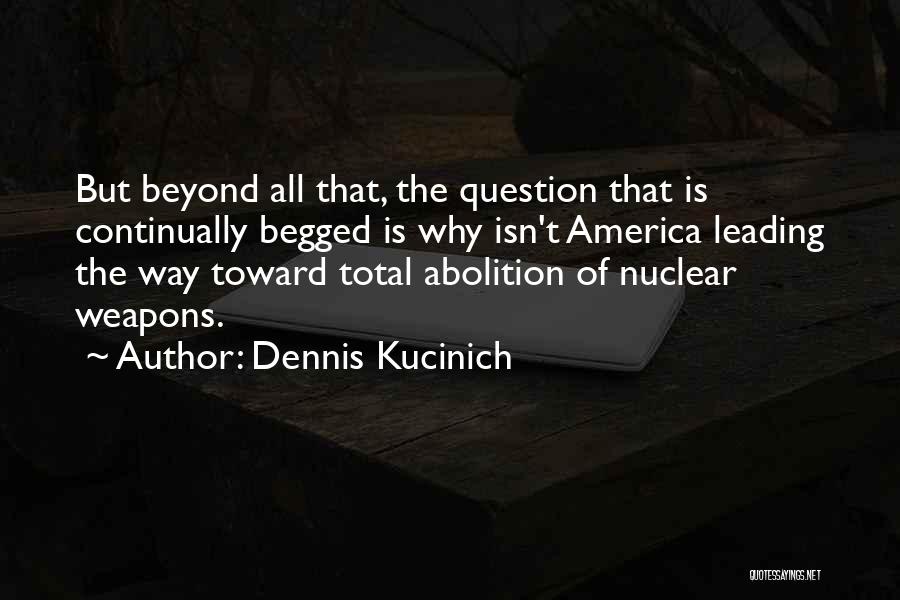 Leading The Way Quotes By Dennis Kucinich