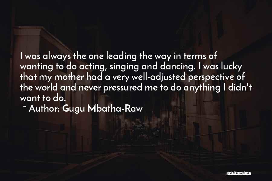 Leading The Way Quotes By Gugu Mbatha-Raw