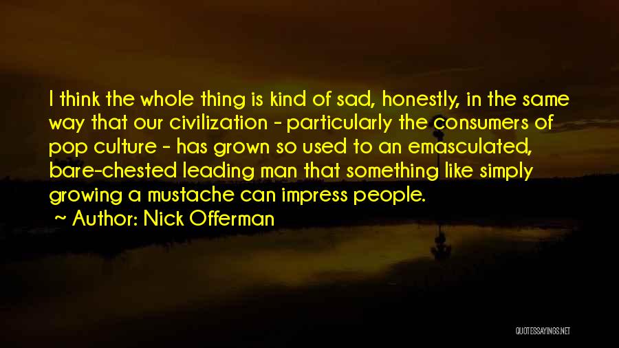 Leading The Way Quotes By Nick Offerman