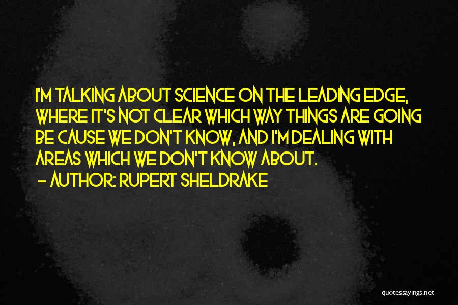 Leading The Way Quotes By Rupert Sheldrake