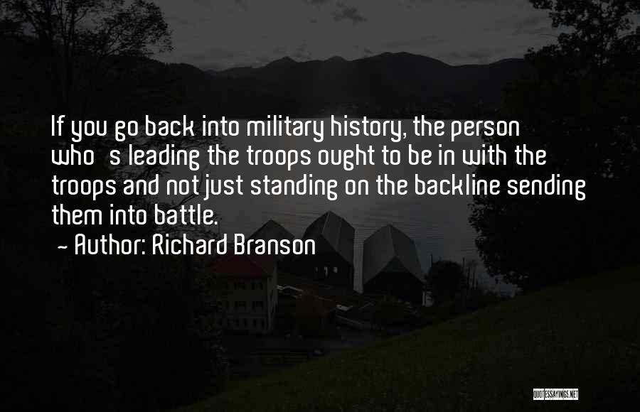 Leading Troops Quotes By Richard Branson