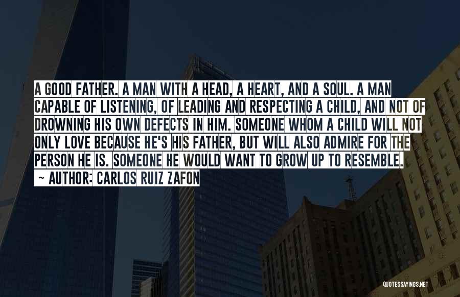 Leading With Love Quotes By Carlos Ruiz Zafon