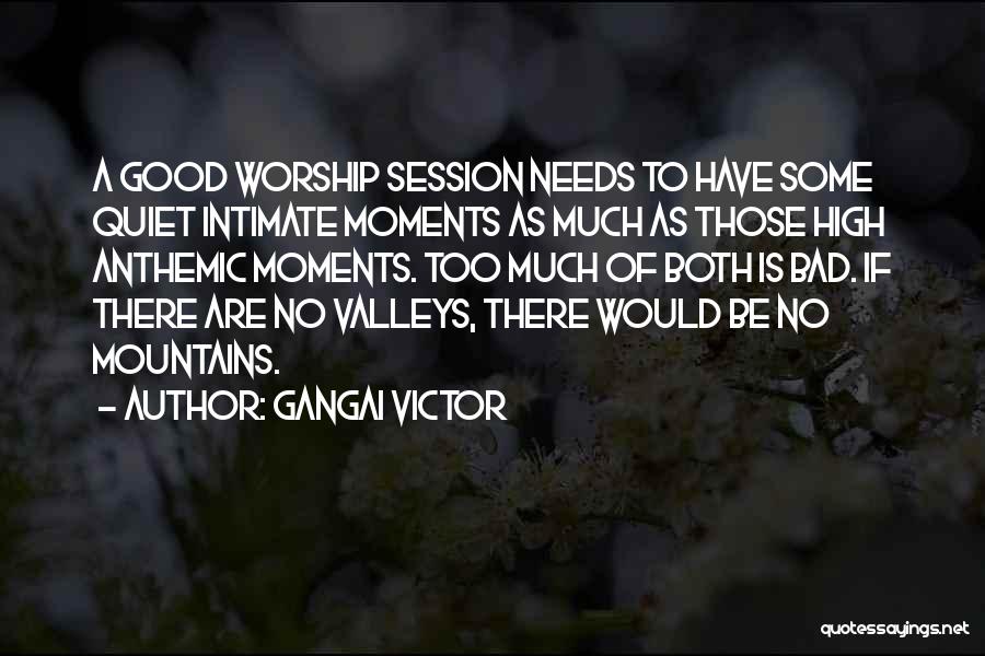 Leading Worship Quotes By Gangai Victor