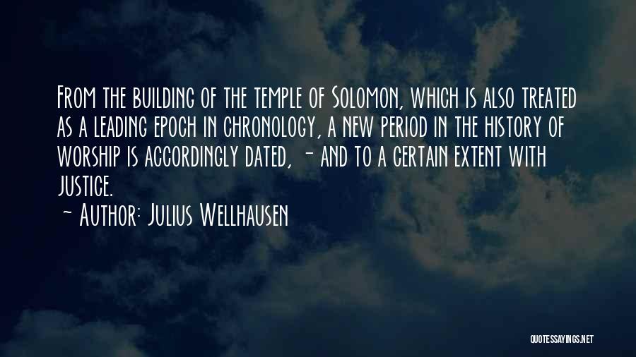 Leading Worship Quotes By Julius Wellhausen