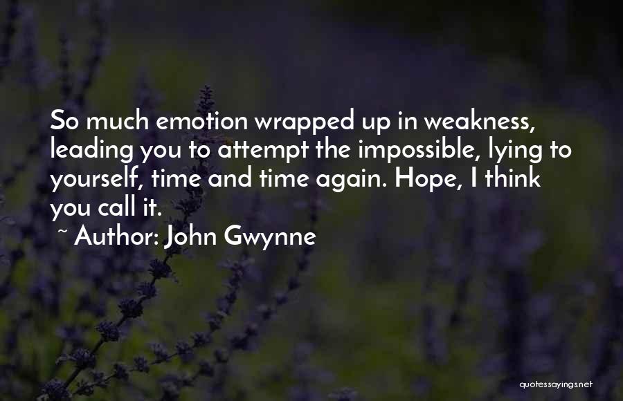 Leading Yourself Quotes By John Gwynne