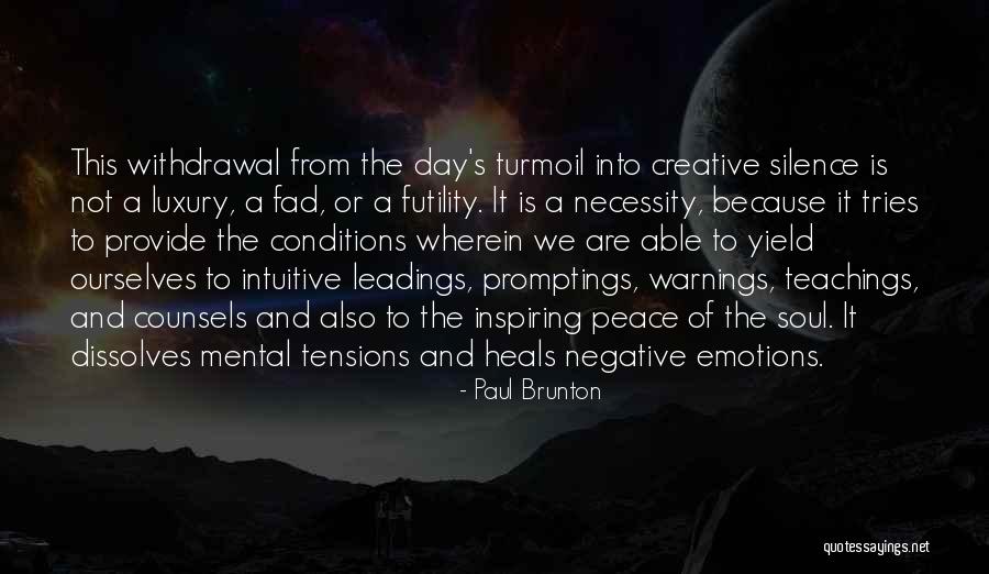 Leadings Quotes By Paul Brunton Leadings Quotes By Paul Brunton