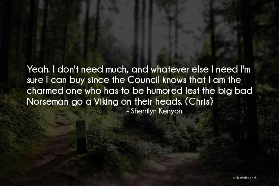 Leadings Quotes By Sherrilyn Kenyon Leadings Quotes By Sherrilyn Kenyon