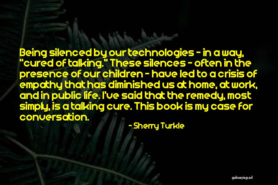 Leadoff Homers Quotes By Sherry Turkle Leadoff Homers Quotes By Sherry Turkle