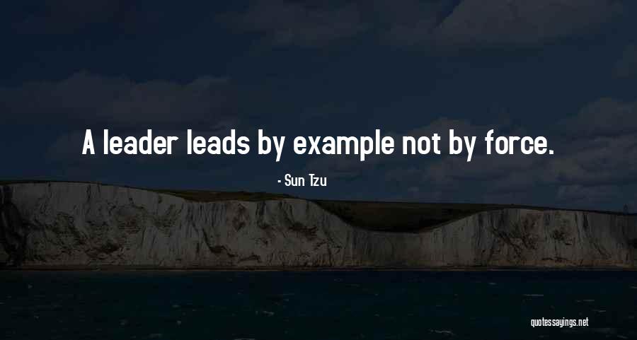 Leads By Example Quotes By Sun Tzu Leads By Example Quotes By Sun Tzu