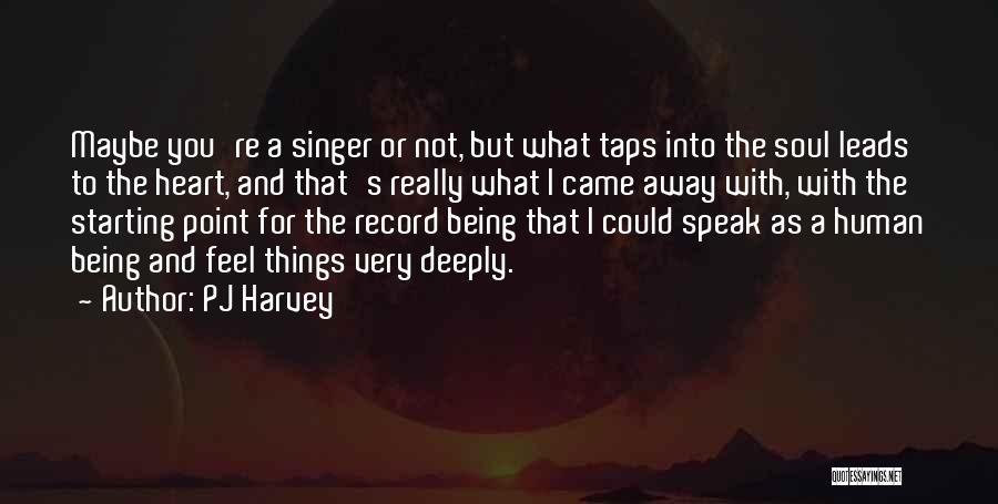 Leads Into Quotes By PJ Harvey