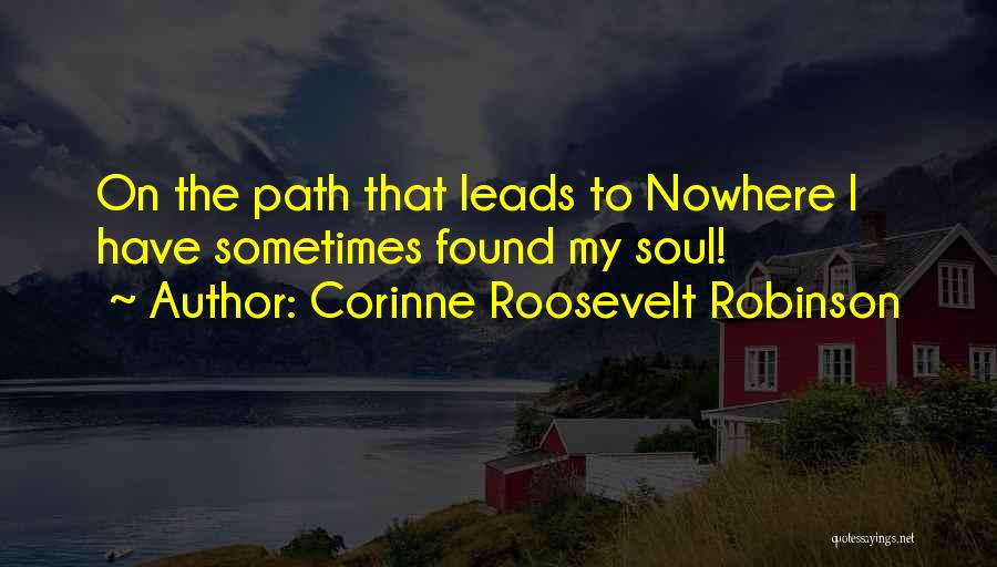 Leads Nowhere Quotes By Corinne Roosevelt Robinson