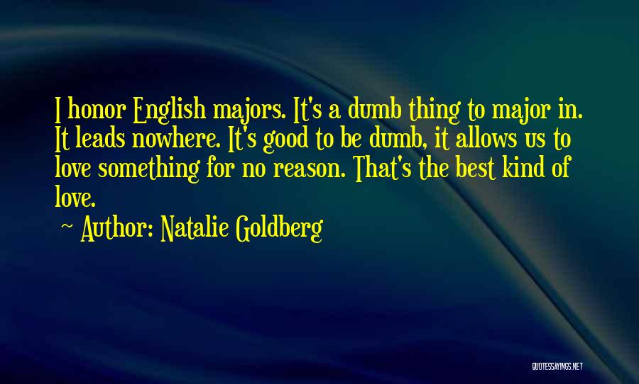 Leads Nowhere Quotes By Natalie Goldberg