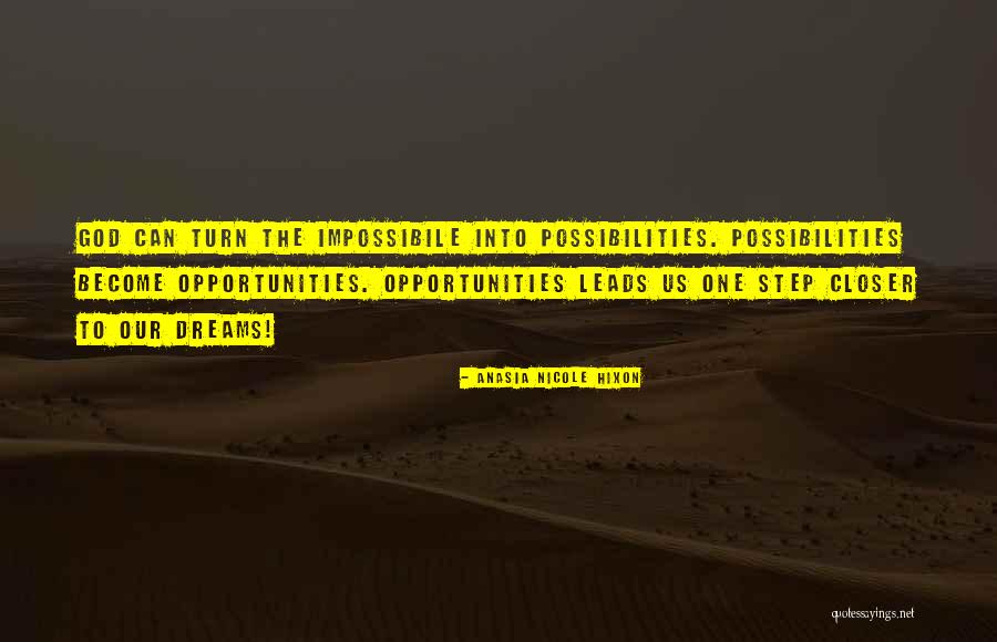 Leads Opportunities Quotes By Anasia Nicole Hixon