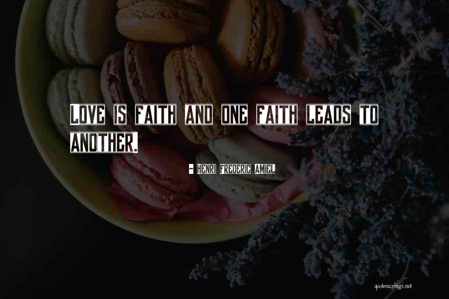 Leads Quotes By Henri Frederic Amiel Leads Quotes By Henri Frederic Amiel