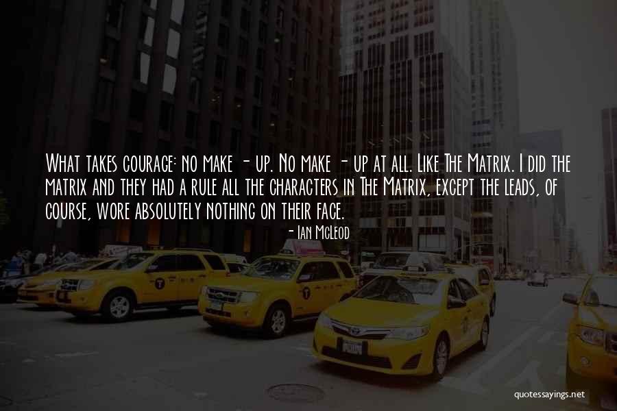 Leads Quotes By Ian McLeod Leads Quotes By Ian McLeod