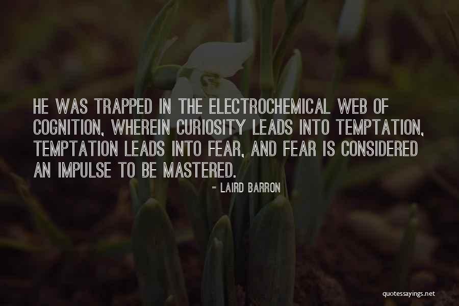 Leads Quotes By Laird Barron Leads Quotes By Laird Barron