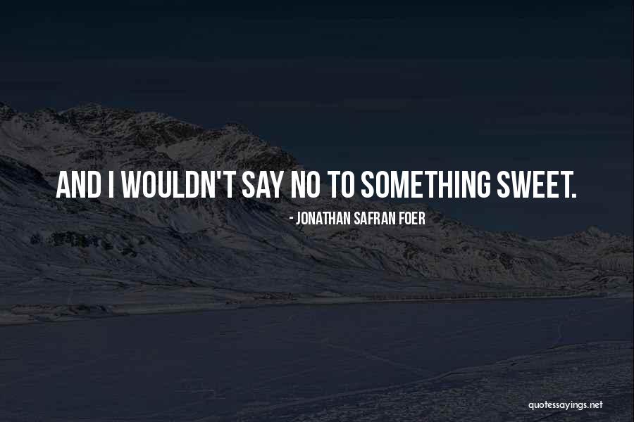 Leadsinger Quotes By Jonathan Safran Foer