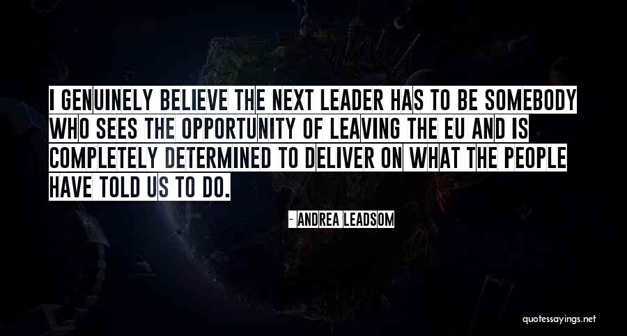 Leadsom Quotes By Andrea Leadsom Leadsom Quotes By Andrea Leadsom