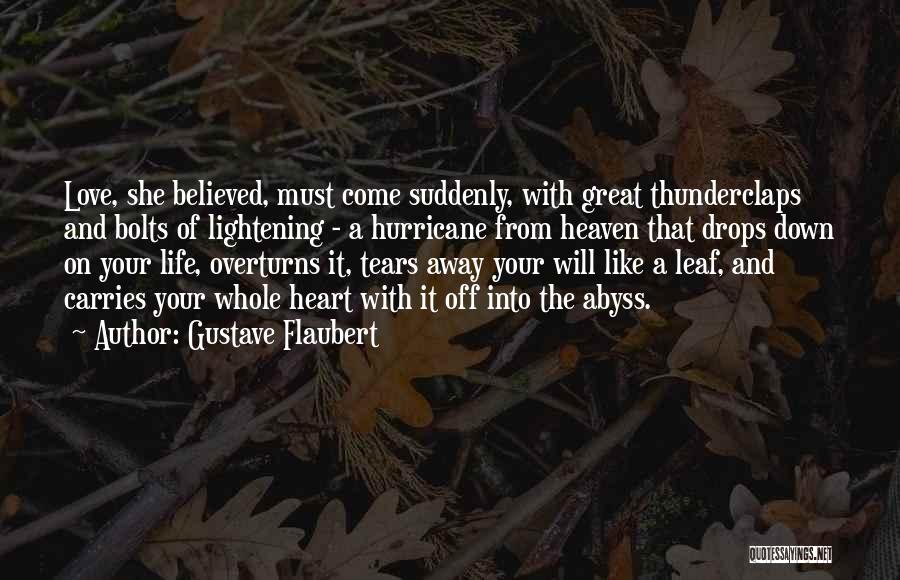 Leaf And Love Quotes By Gustave Flaubert