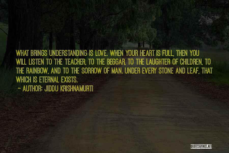 Leaf And Love Quotes By Jiddu Krishnamurti