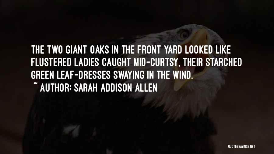 Leaf Green Quotes By Sarah Addison Allen