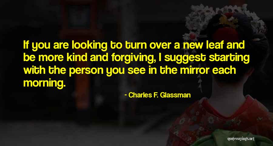 Leaf Quotes Quotes By Charles F. Glassman Leaf Quotes Quotes By Charles F. Glassman