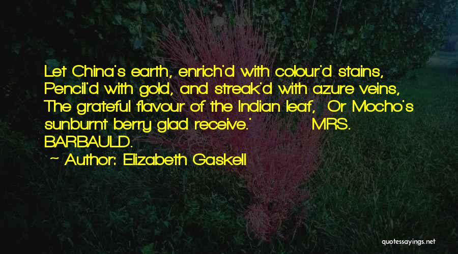 Leaf Veins Quotes By Elizabeth Gaskell