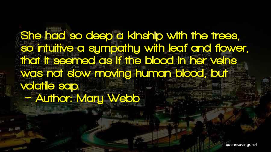 Leaf Veins Quotes By Mary Webb