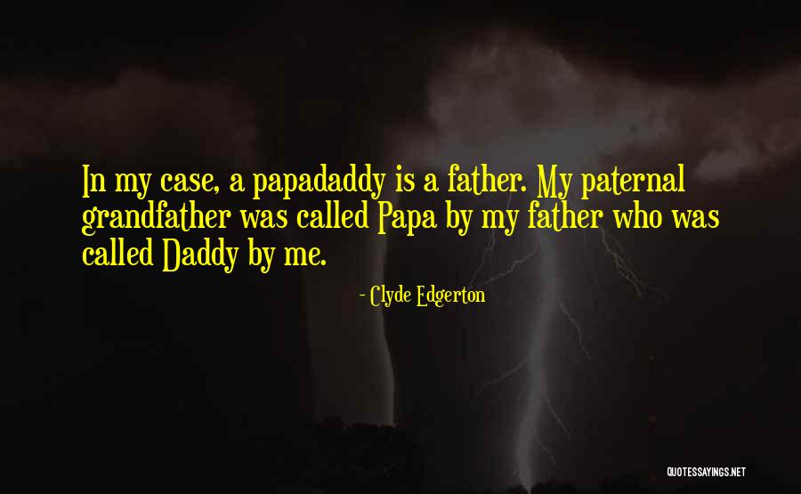 Leaflike Parts Quotes By Clyde Edgerton Leaflike Parts Quotes By Clyde Edgerton