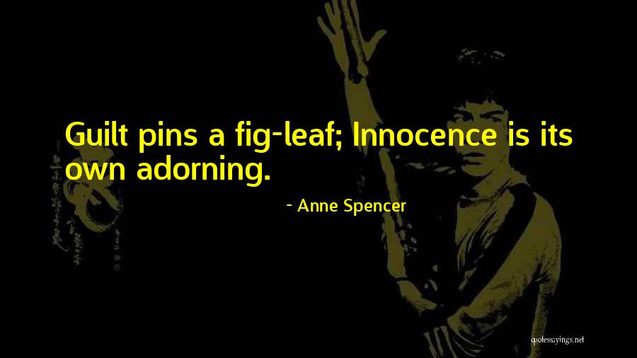 Leafs Quotes By Anne Spencer